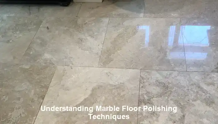 Uncovering Innovative Techniques for Marble Floor Polishing