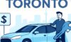 Cheap Car Rental in Toronto: Top Tips for Maximum Savings