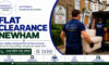 Flat Clearance Services in Newham: Fast and Dependable Help